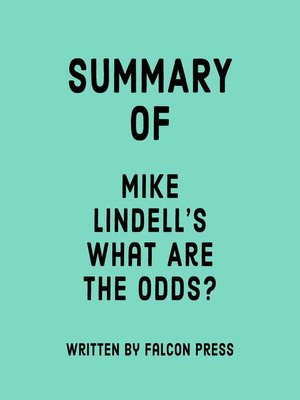 cover image of Summary of Mike Lindell's What Are the Odds?